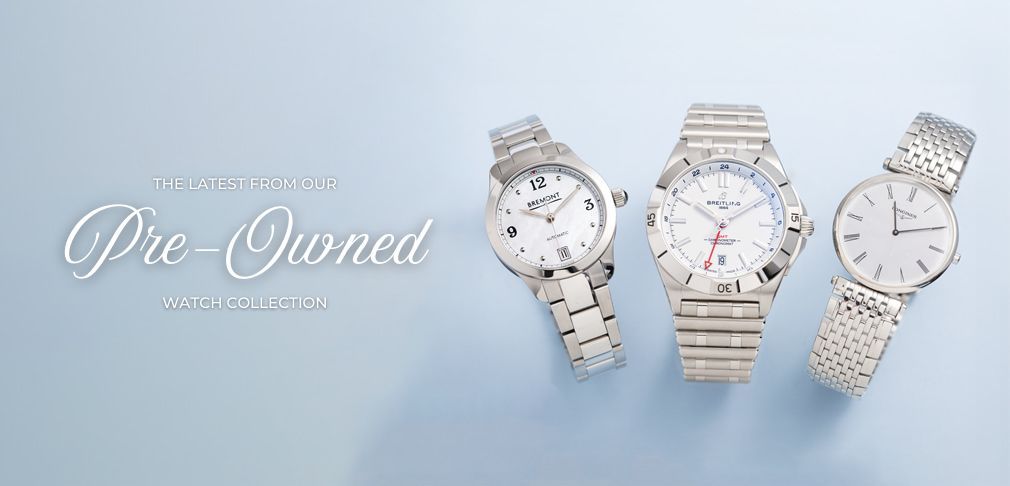 Discover the Latest Additions to Our Pre-Owned Watch Collection - House Of Watches